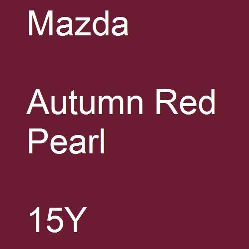 Mazda, Autumn Red Pearl, 15Y.